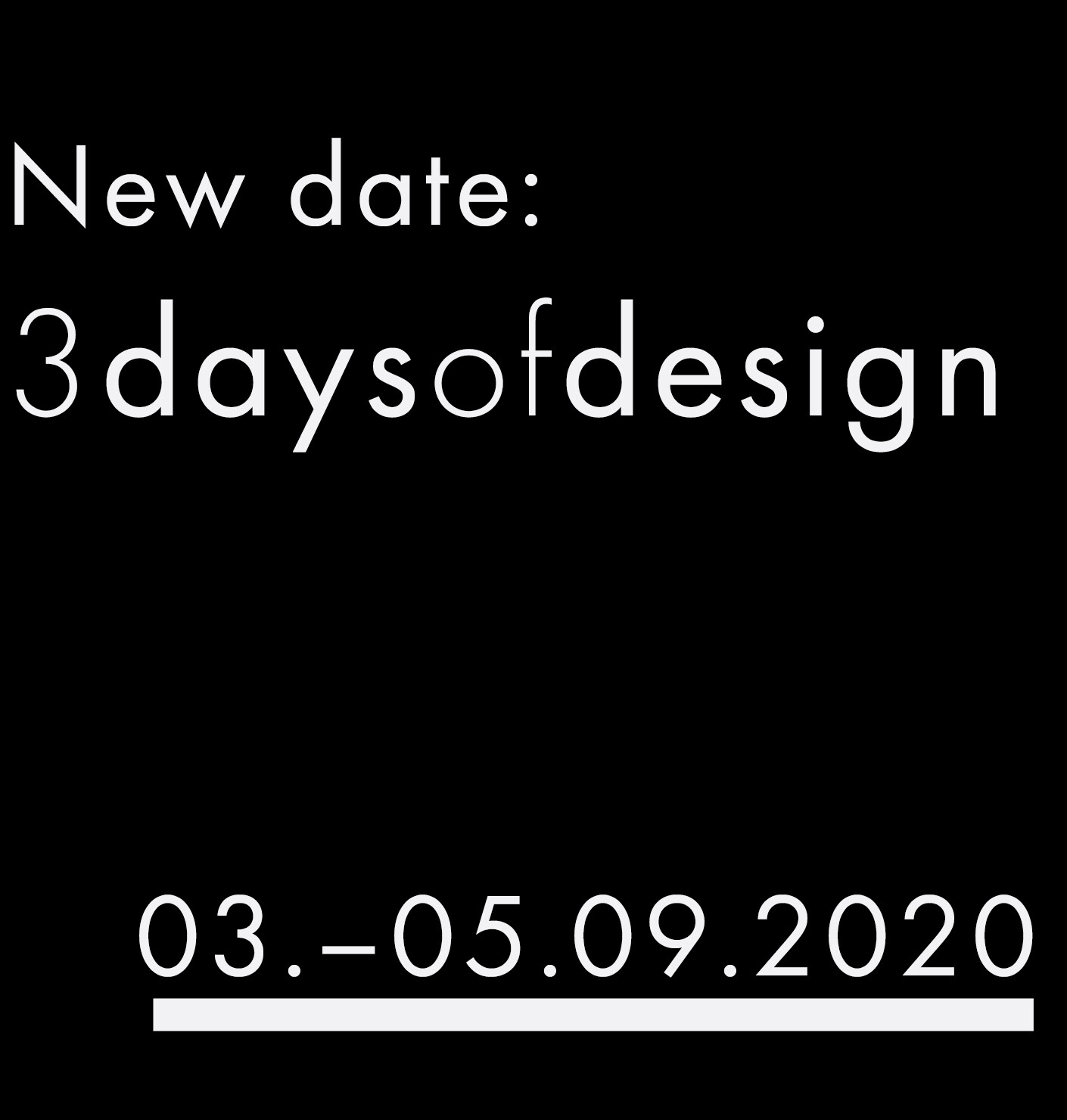 3daysofdesign are postponed