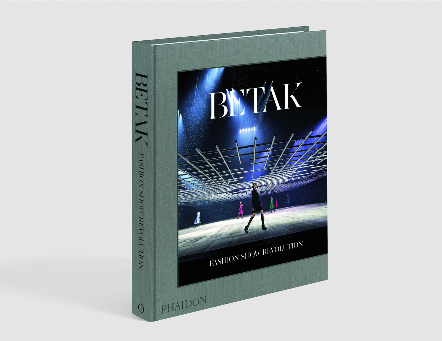 Betak Fashion Show Revolution, Phaidon