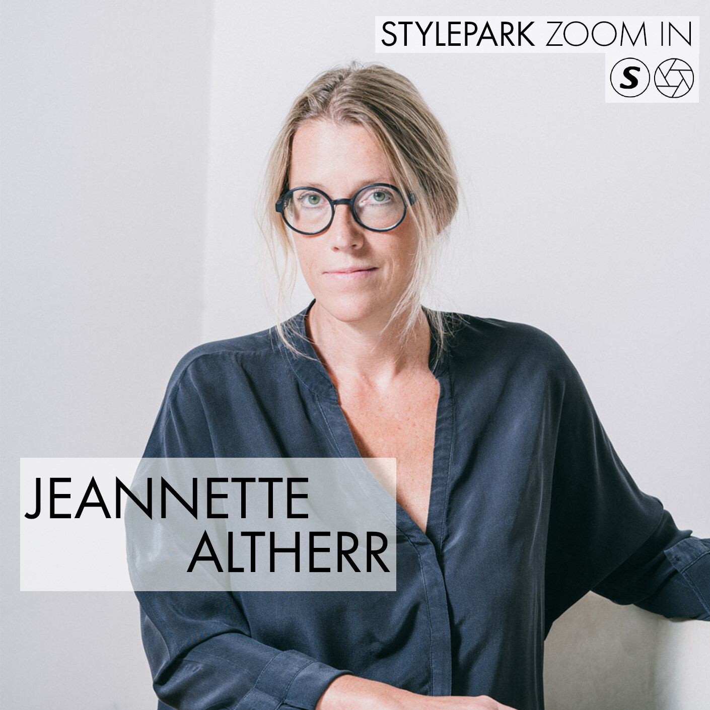 STYLEPARK ZOOM IN mit Jeannette Altherr