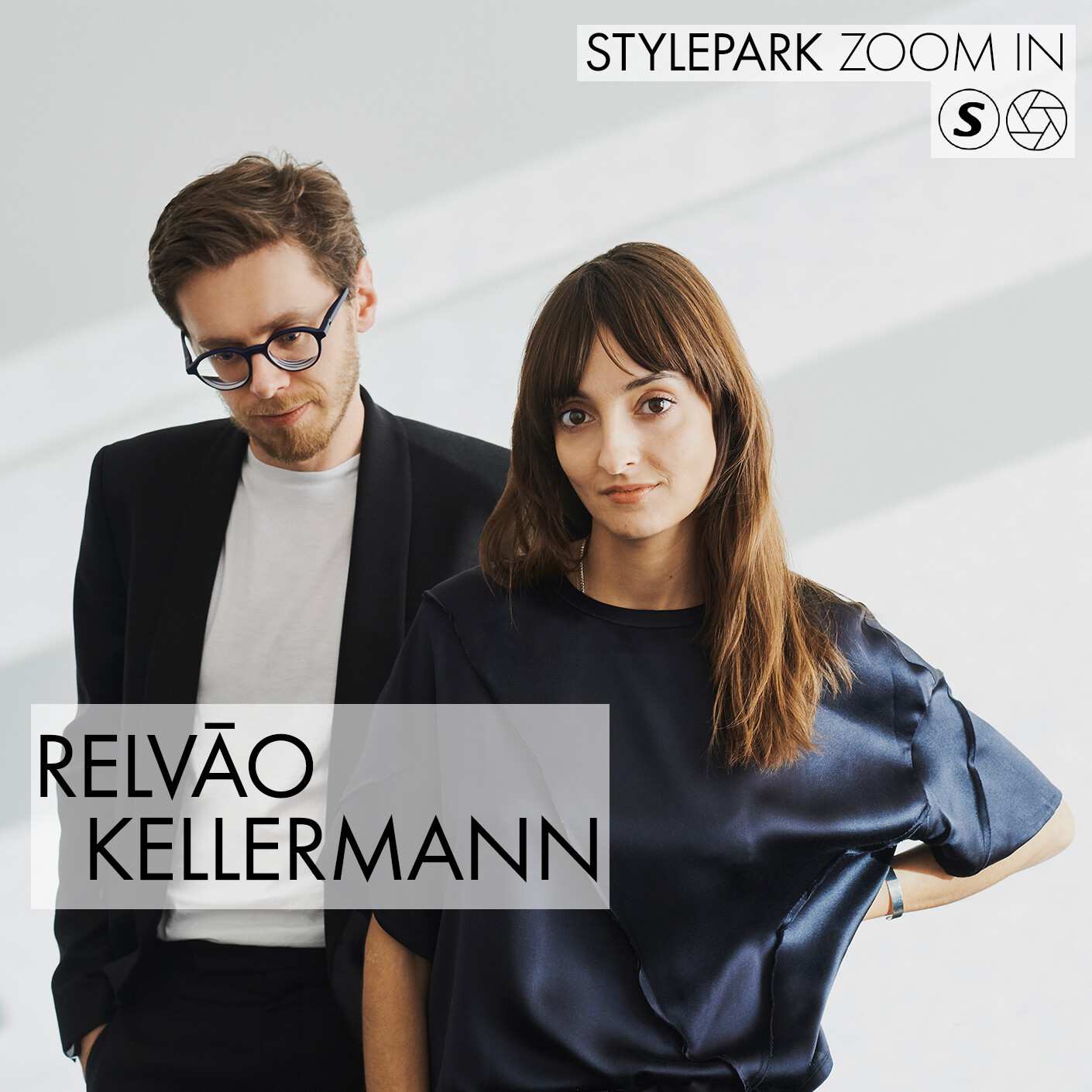 STYLEPARK ZOOM IN with RelvãoKellermann